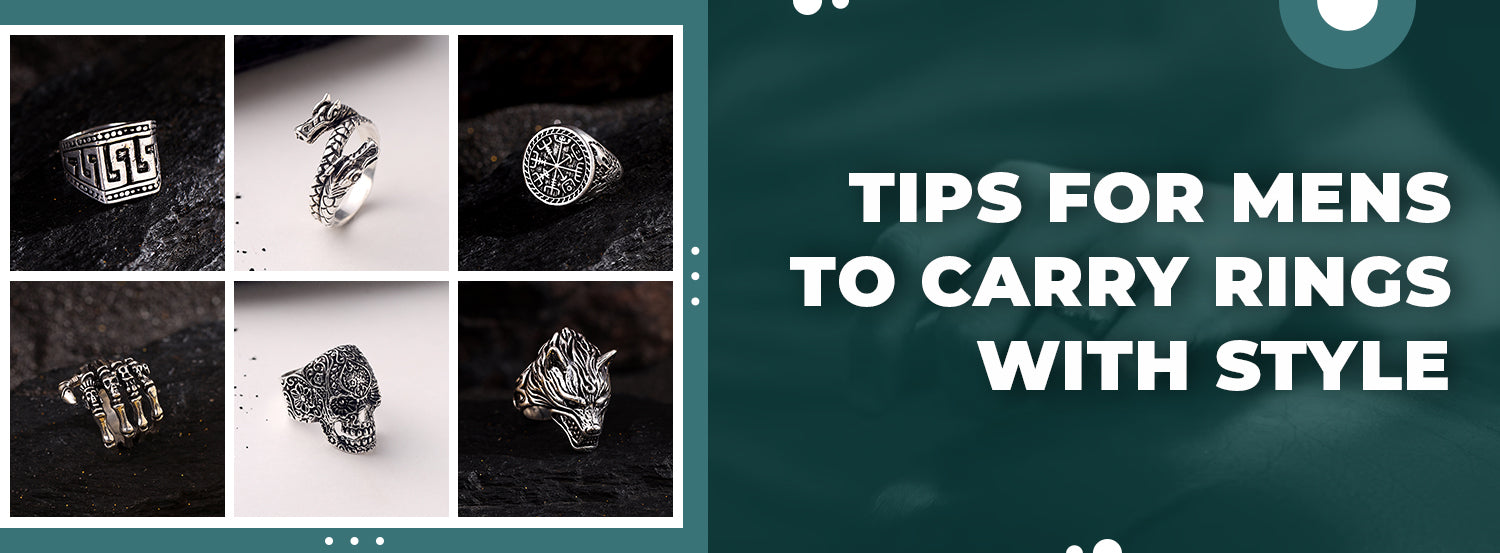 Tips for Mens to Carry Rings with Style